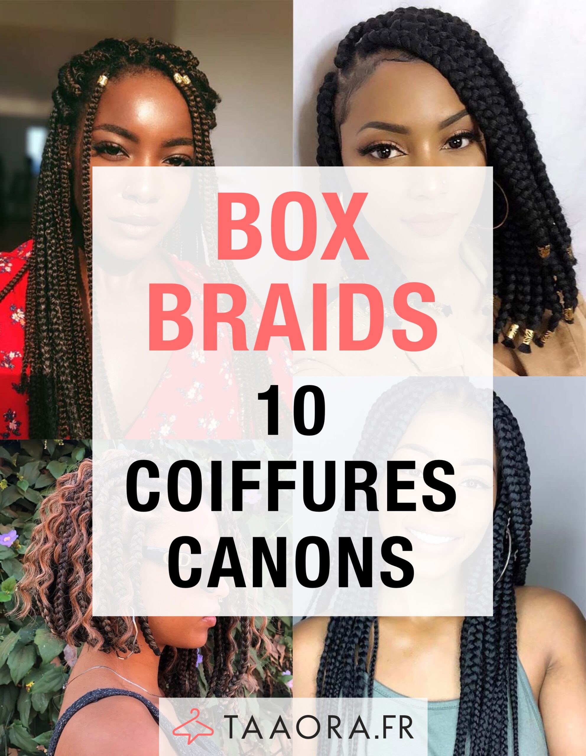 Box Braids : Idées Coiffures Tresses Africaines